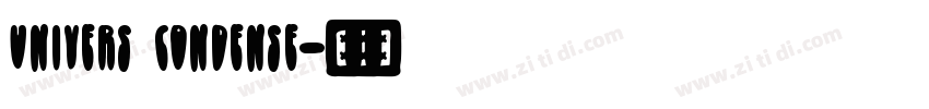 univers Condense字体转换 univers Condense字体转换